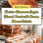 Churro Cinnamon Sugar French Toast with Cream Cheese Icing Recipe