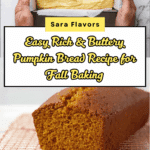 Pumpkin Bread - Rich and Buttery Recipe
