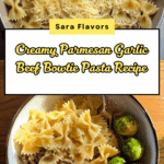 Creamy Parmesan Garlic Beef Bowtie Pasta Recipe